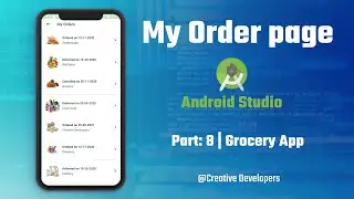 Part: 8 | My Orders page in android studio | GroceryApp | e-commerce app