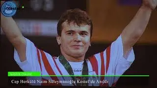 Cep Herkülü Naim Süleymanoğlu Kestel’de Anıldı