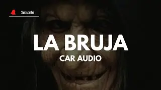 Car Audio ☠️LA BRUJA DOBLE TONO - Dj YeisonEAC #music