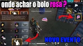 ONDE ACHAR O BOLO ROSA E O QUEIJO  NO NOVO EVENTO = FREE FIRE !! 🎂 SKINS EXCLUSIVA !!