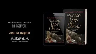 IL CASO LADY OSCAR di Maria Serena Cavalieri