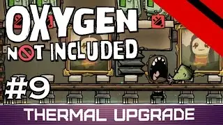 Oxygen Not Included - Thermal Upgrade - BATTERIES (Stream) - Part 9 [S6]