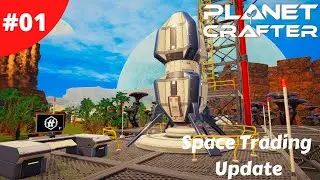 Space Trading Update New Blueprints & Amphibians Stage - Planet Crafter - #01 - Gameplay