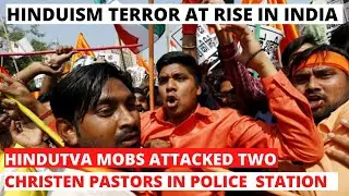 Hindus extremists attacked  two Christen pastors in the police station | India | Hindutva terror|APN