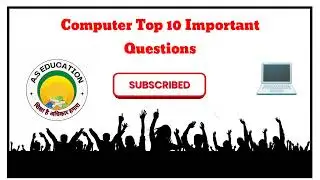 Computer Top 10 Questions and Answers for Basic Knowledge