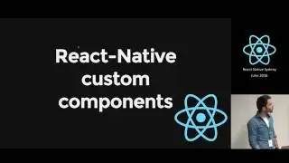 Jeremy Grancher - React Native Custom Components  - React Native Sydney Meetup 002