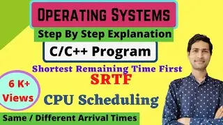C/C++ Program - SRTF (Shortest Remaining Time First) CPU Scheduling Algorithm || Operating Systems