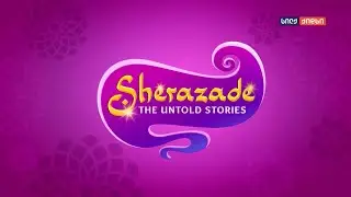 Sherazade: The Untold Stories - Opening (Georgian) | შაჰრაზადი: უცნობი ისტორიები