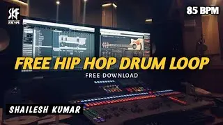 FREE HIP HOP DRUM LOOP 85 BPM #2020 #SHAILESH KUMAR - SK FILMS