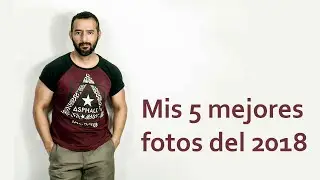 5 Mejores fotos del 2018