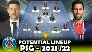 PSG - PARIS SAINT-GERMAIN POTENTIAL LINEUP 2021/22 With LIONEL MESSI |