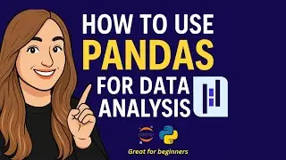 How to Use Pandas for Data Analysis (Step-by-Step for Beginners) | Python Tutorial 2025