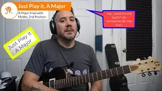 A Major Triad and Modes 2nd Position (Redux)