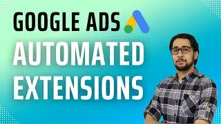 Google Ads: How to Turn Off Automated Extensions & Longer Ad Headlines
