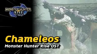 Chameleos Battle Theme | Monster Hunter Rise OST
