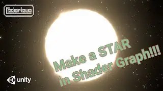 Unity Tutorial - Make a STAR in Shader Graph