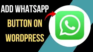 How To Add Whatsapp Button On Wordpress Website