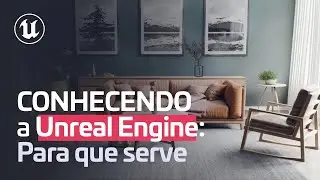 Unreal Engine 5: a ferramenta mais potente (e gratuita) para renderizar e interagir c/ seus projetos