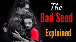 THE BAD SEED (2018) EXPLAINED IN HINDI