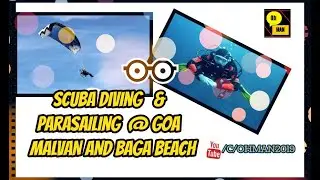 Scuba Diving & Parasailing at GOA Malvan & Baga Beach