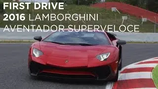 2016 Lamborghini Aventador SuperVeloce | First Drive | Driving.ca