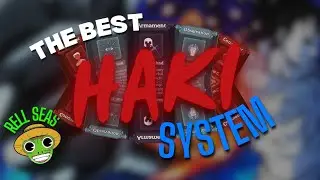 This Is Why RELL SEAS Have The Best Haki System!