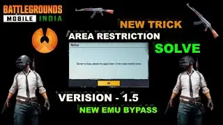 BGMI VERISON 1.5 AREA RESTRICTIED ERROR FIX | NEW EMU BYPASS FOR  ALL EMULATORS | BGMI ERROR FIX 1.5