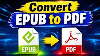 How to Easily Convert EPUB to PDF | Quick & Simple File Conversion Tutorial