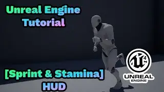 Sprint/Stamina HUD System | - Unreal Engine Tutorial