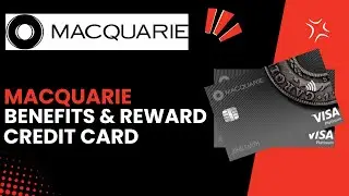 Macquarie Credit Cards: Rewards and Benefits Overview