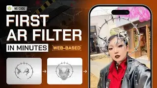 Face AR Tutorial: Build Your First Filter (No Code, Web-Based)