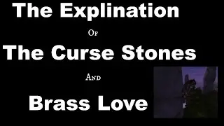 The Explination Of Brass Love And Curse Stones