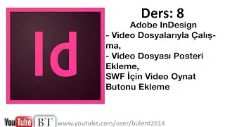 InDesign Ders 8 -  Video Dosyalarıyla Çalışma