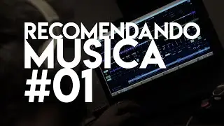Recomendando música #01 | FTF