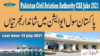 Apply Online Jobs In Pakistan Civil Aviation Authority PCAA 2021 | CAA Jobs 2021 | How to Apply