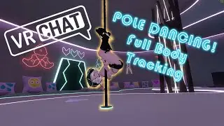 VRCHAT - POLE DANCING in VR - LEWD - full body tracking