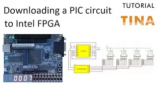 Simulating and downloading a PIC circuit to Intel FPGA boards using TINA