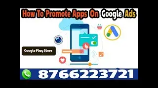 How to Promote App on Google Ads | How to Promote App on Google Play Store