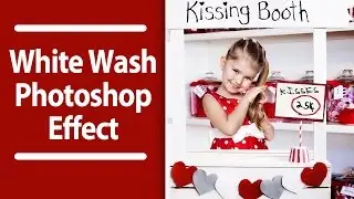 Photoshop Tutorial Creating White Wash Photo Effect - Step by Step