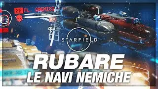 Come Rubare le Navi Nemiche - Starfield Guida ITA