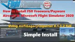How to Import FSX Aircraft in Nov 2020 Guide #3  - Microsoft Flight Simulator 2020