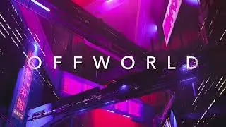 OFFWORLD   A Chill Synthwave Special