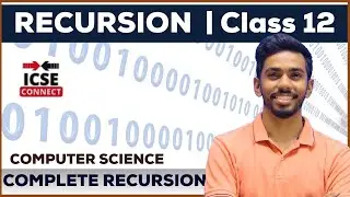 COMPUTER RECURSION | ONE SHOT | CLASS 12 ISC | BY PRATEIK SIR | ICSE Connect