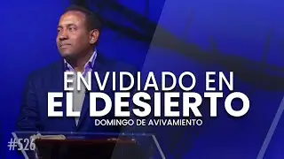 Envied in the Desert - Pastor Juan Carlos Harrigan