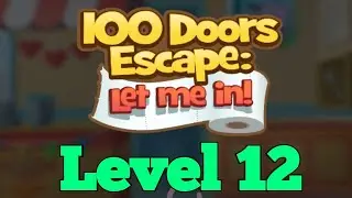 100 Doors Escape: Let Me In! Level 12 || Android Gameplay || Wingman
