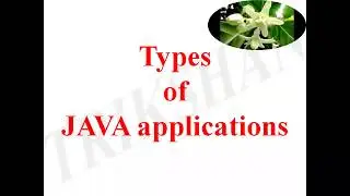 Types of JAVA application