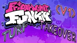 Fnf: Turf Takeover (V1)
