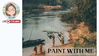Art Livestream| Monks by the river