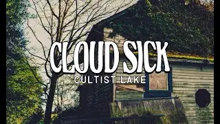 Cloud Sick - "Cultist Lake" (Official Music Video) | BVTV Music