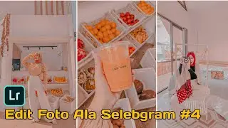 Tutorial Cara Edit Foto Ala Selebgram #04 | Lightroom Mobile